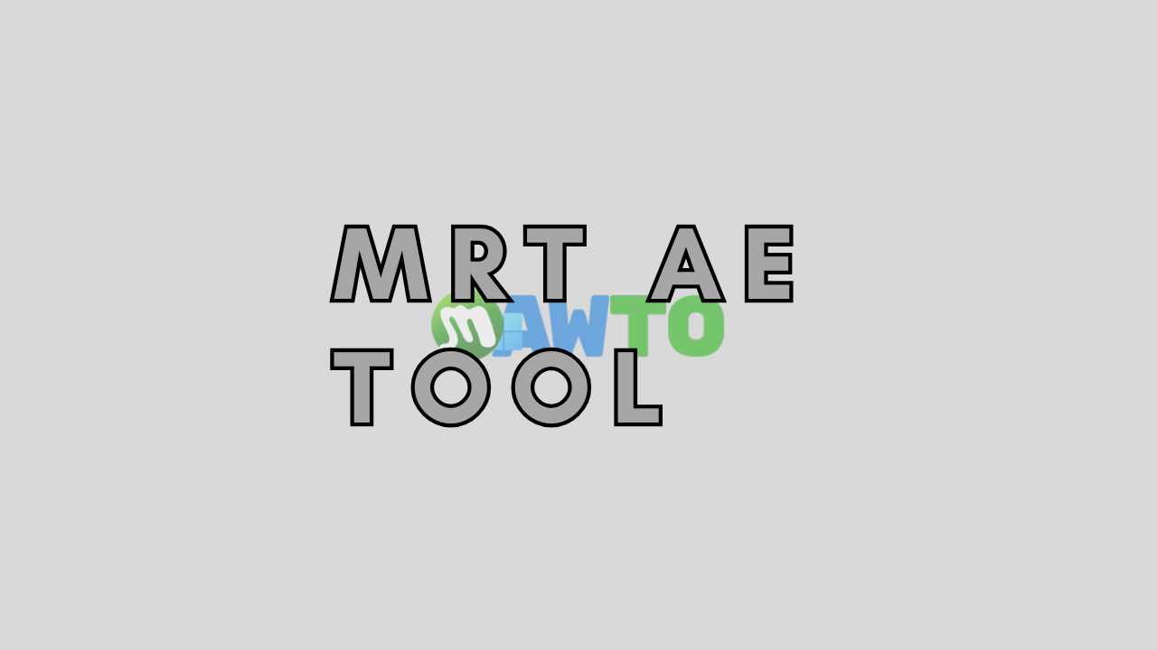 MRT AE Tool ฟรี ตัวเต็ม
